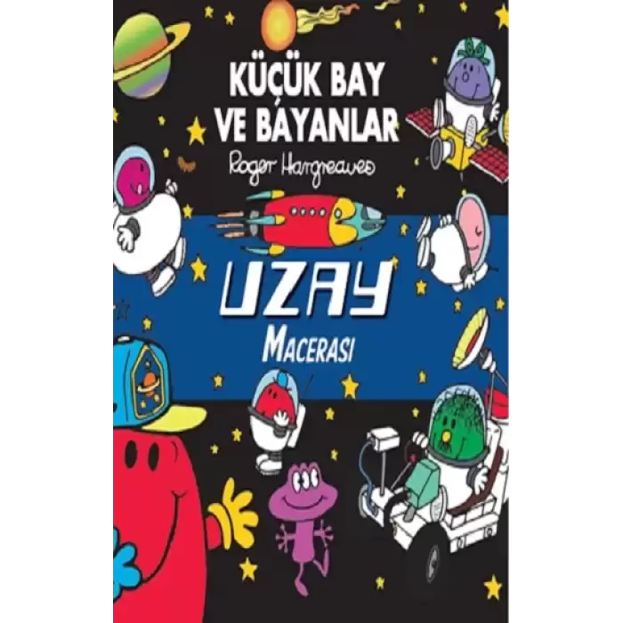 Küçük Bay Ve Bayanlar Uzay Macerası