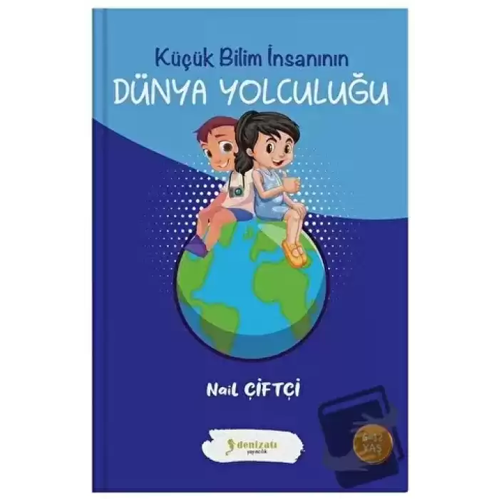 Küçük Bilim İnsanının Dünya Yolculuğu