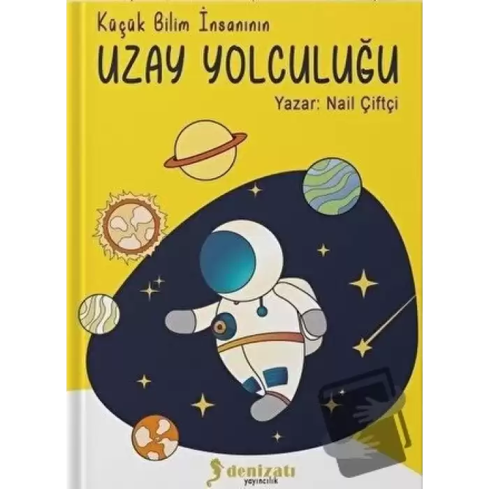 Küçük Bilim İnsanının Uzay Yolculuğu