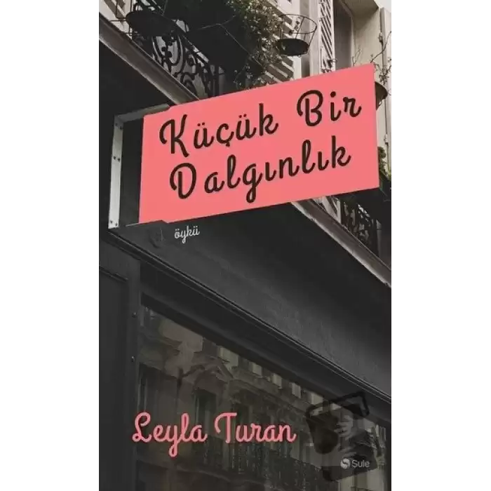 Küçük Bir Dalgınlık