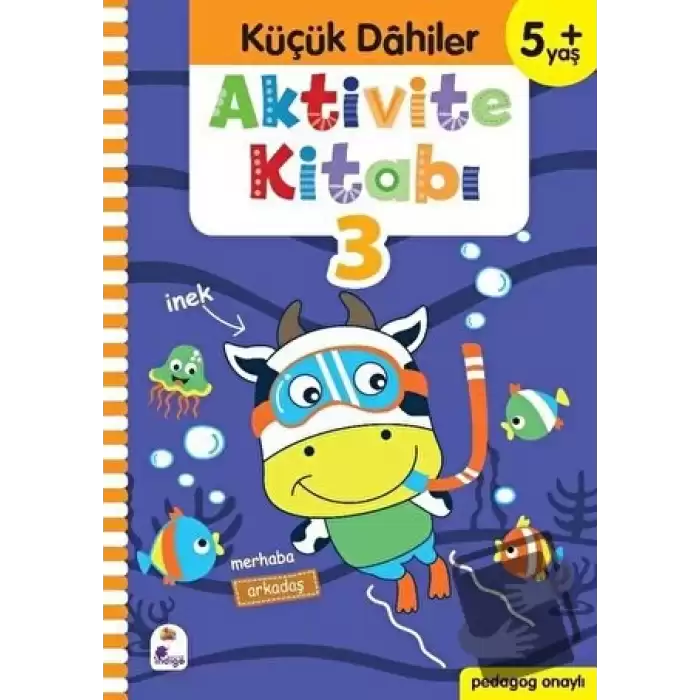 Küçük Dahiler Aktivite Kitabı 3 (5+ Yaş)