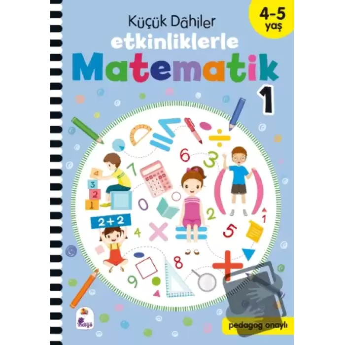 Küçük Dahiler – Etkinliklerle Matematik 1. Kitap (4-5 Yaş )