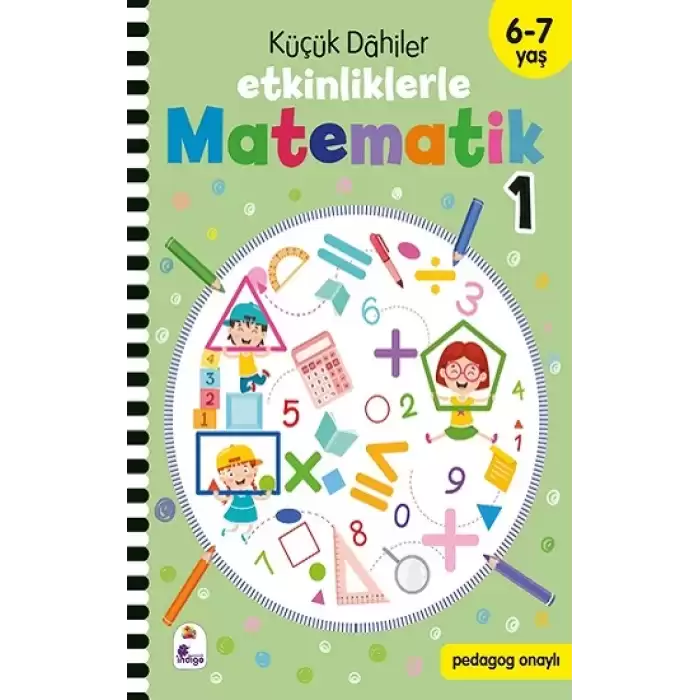 Küçük Dahiler – Etkinliklerle Matematik 1. Kitap (6-7 Yaş )