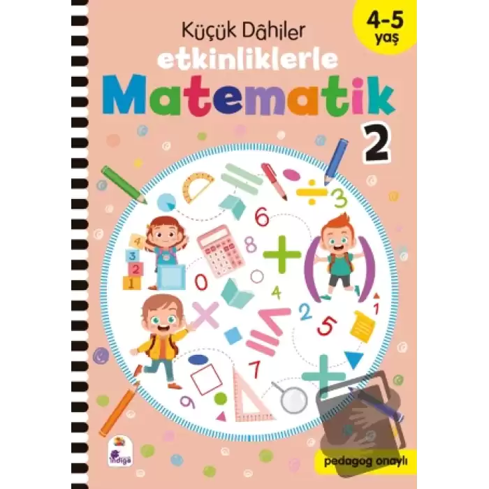 Küçük Dahiler – Etkinliklerle Matematik 2 (4-5 Yaş )