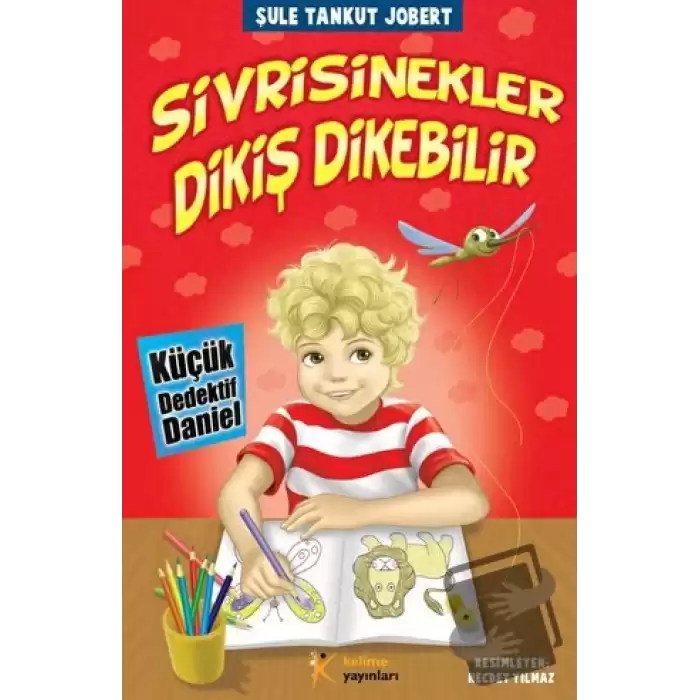 Küçük Dedektif Daniel - Sivrisinekler Dikiş Dikebilir