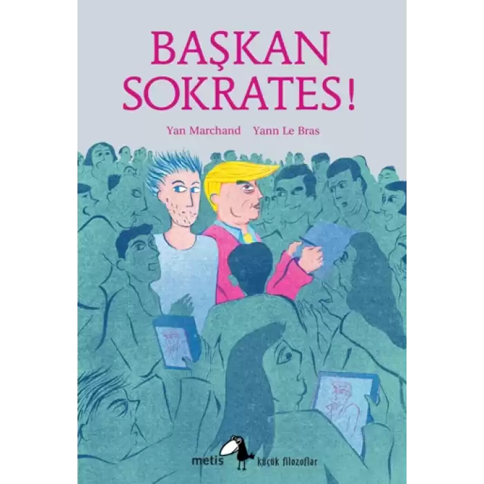 Küçük Filozoflar Serisi 23 - Başkan Sokrates!