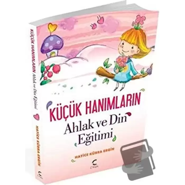 Küçük Hanımların Ahlak ve Din Eğitimi