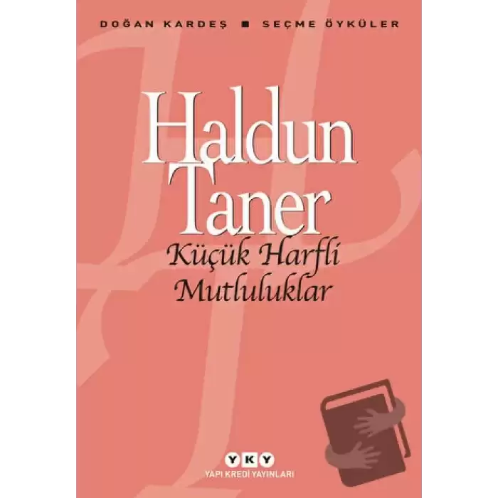 Küçük Harfli Mutluluklar