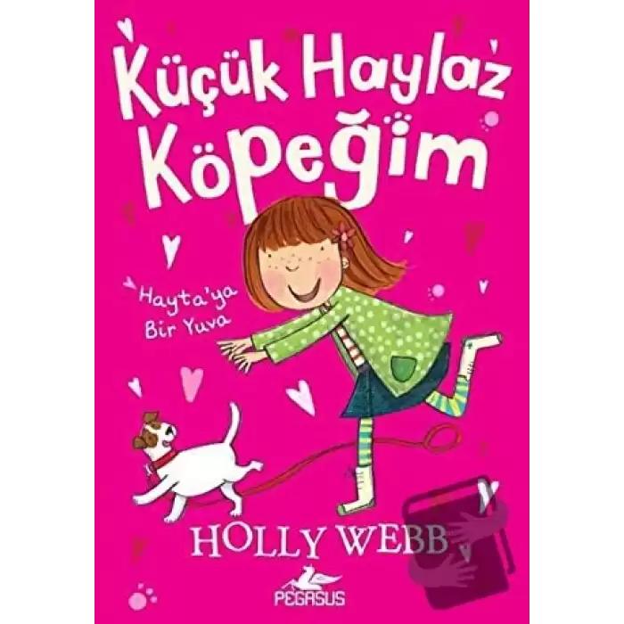 Küçük Haylaz Köpeğim 1: Hayta’ya Bir Yuva