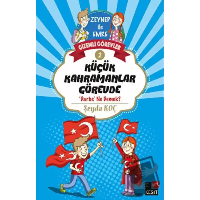 Küçük Kahramanlar Görevde