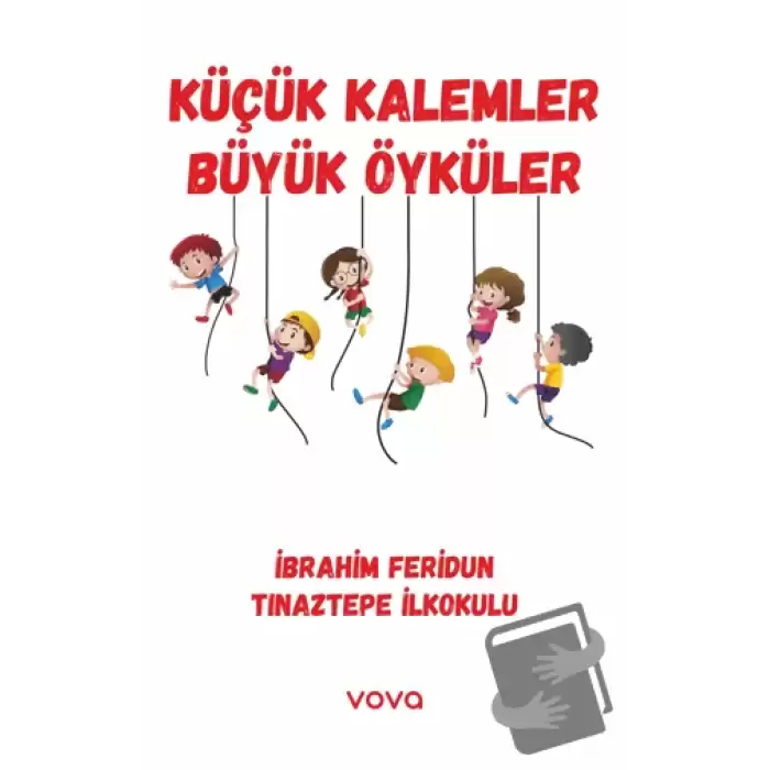 Küçük Kalemler Büyük Öyküler