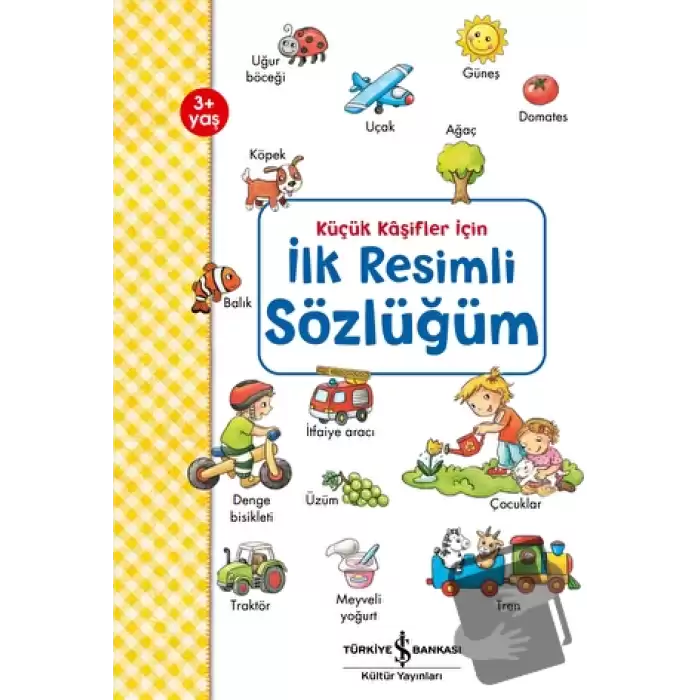 Küçük Kaşifler İçin İlk Resimli Sözlüğüm