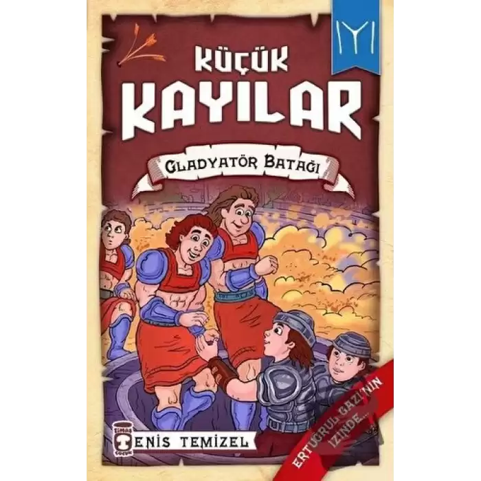 Küçük Kayılar 2 - Gladyatör Batağı