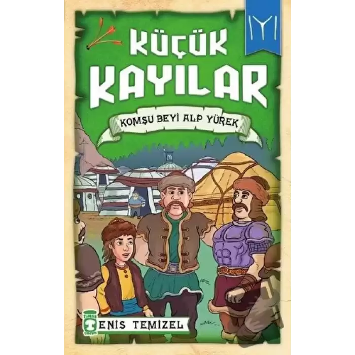 Küçük Kayılar - Komşu Beyi Alp Yürek