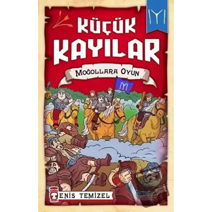 Küçük Kayılar - Moğollara Oyun