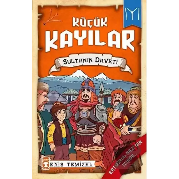 Küçük Kayılar - Sultanın Daveti