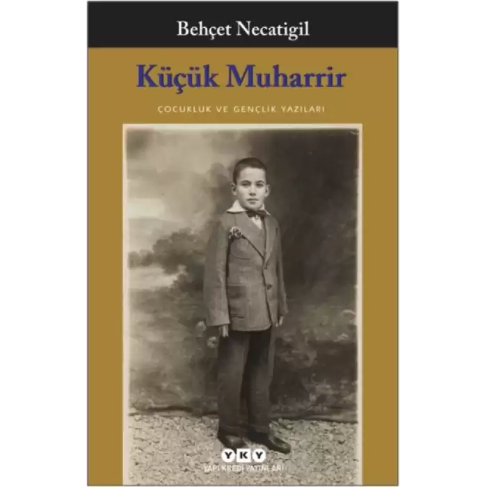 Küçük Muharrir - Çocukluk ve Gençlik Yazıları