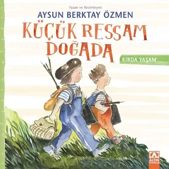 Küçük Ressam Doğada - Kırda Yaşam Serisi