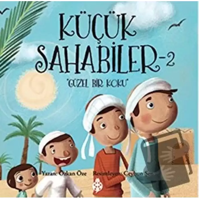 Küçük Sahabiler 2: Güzel Bir Koku