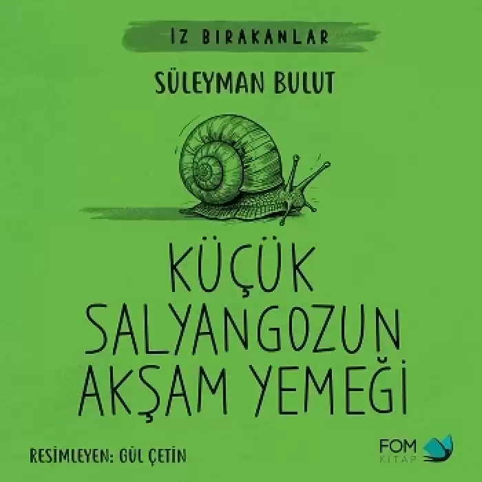 Küçük Salyangozun Akşam Yemeği