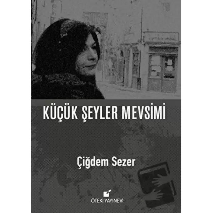 Küçük Şeyler Mevsimi (Ciltli)