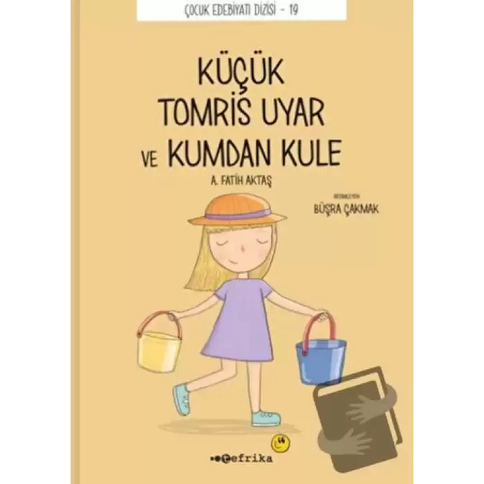 Küçük Tomris Uyar ve Kumdan Kule