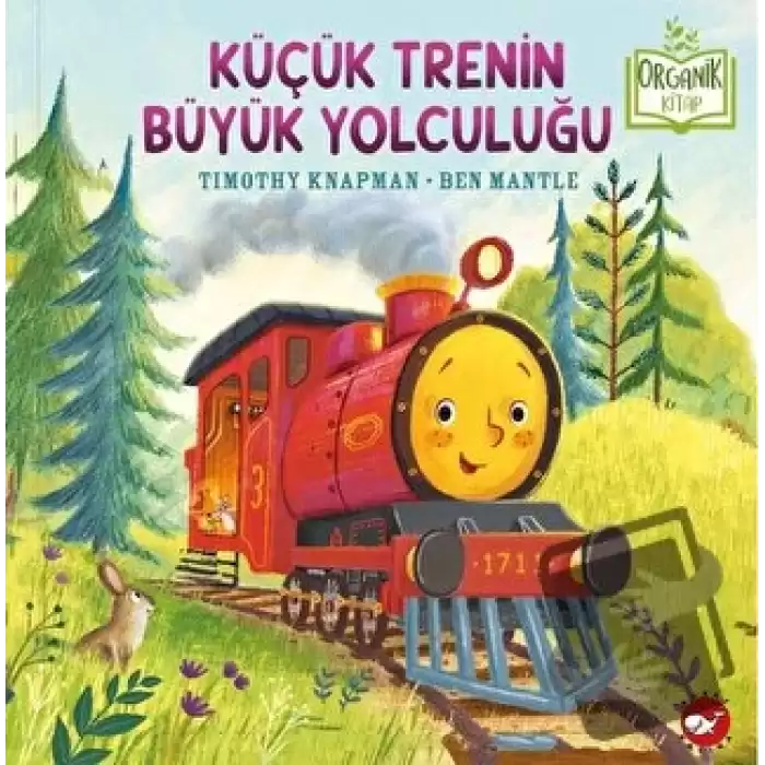 Küçük Trenin Büyük Yolculuğu (Ciltli)