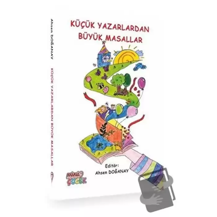 Küçük Yazarlardan Büyük Masallar