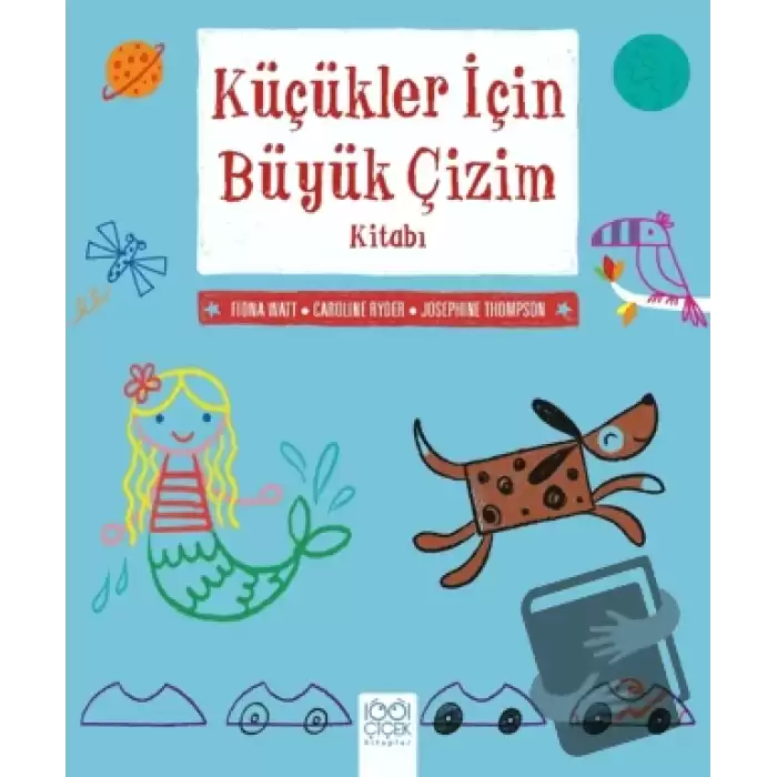 Küçükler İçin Büyük Çizim Kitabı