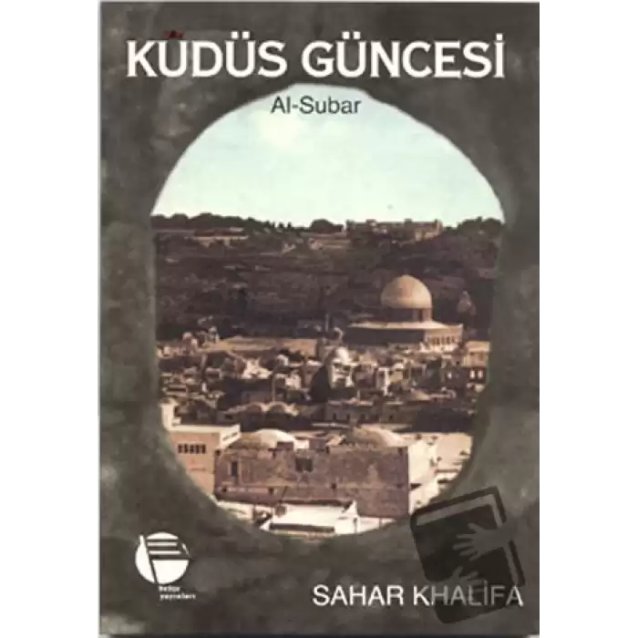 Kudüs Güncesi  Al-Subar