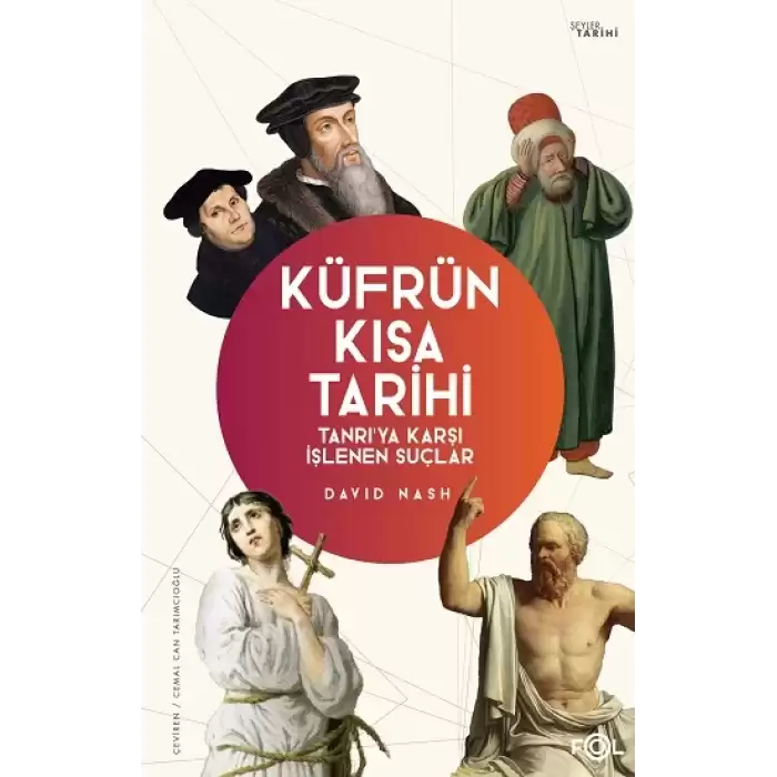 Küfrün Kısa Tarihi - Tanrı’ya Karşı İşlenen Suçlar