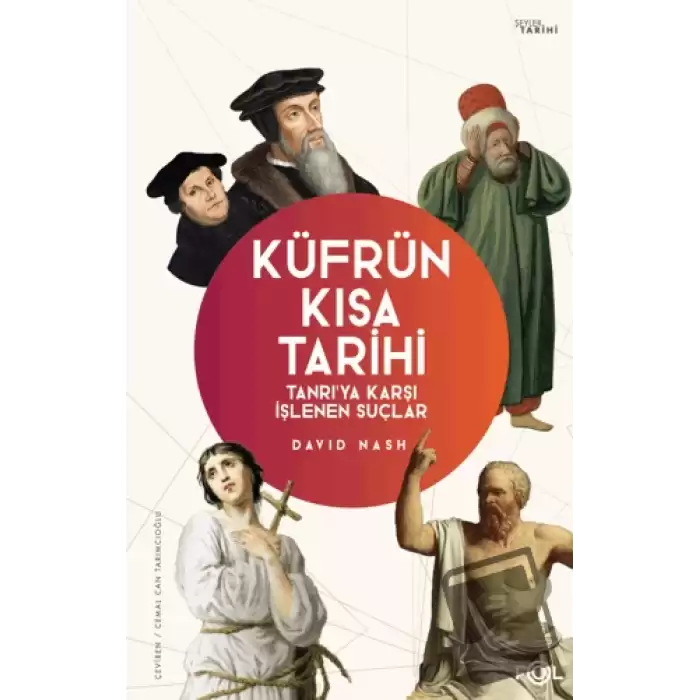 Küfrün Kısa Tarihi - Tanrı’ya Karşı İşlenen Suçlar