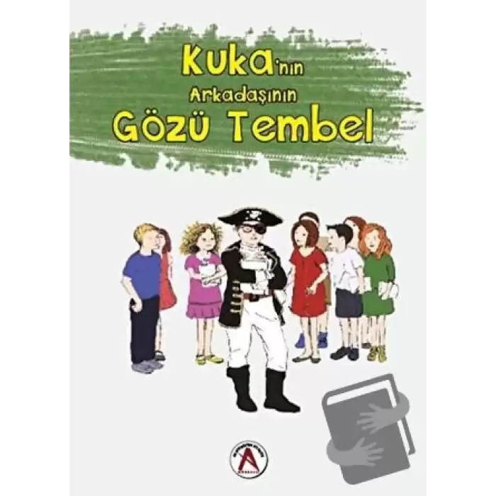 Kukanın Arakadaşının Gözü Tembel