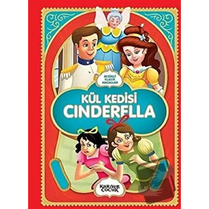 Kül Kedisi Cinderella - Resimli Klasik Masallar