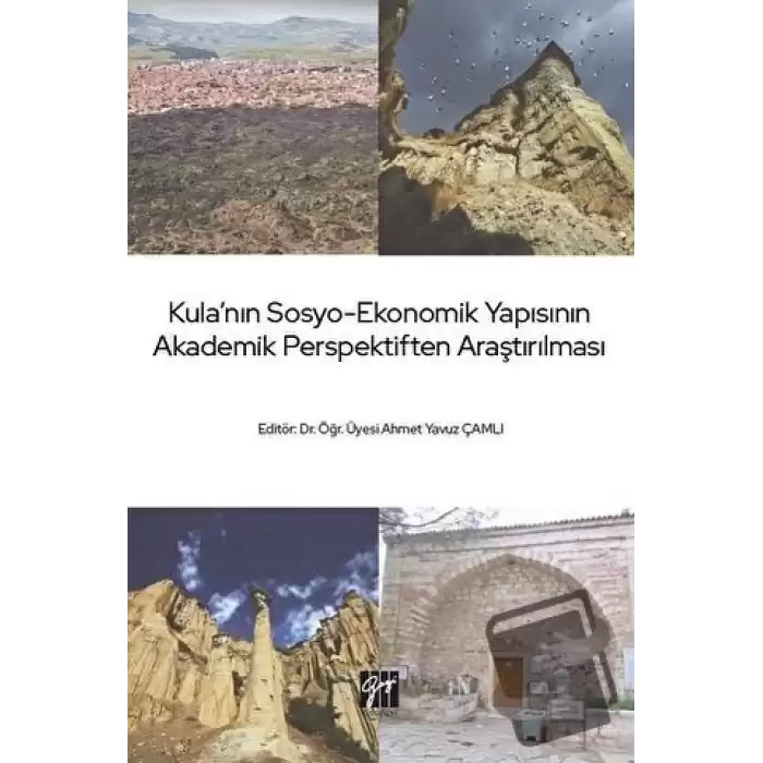 Kulanın Sosyo-Ekonomik Yapısının Akademik Perspektiften Araştırılması