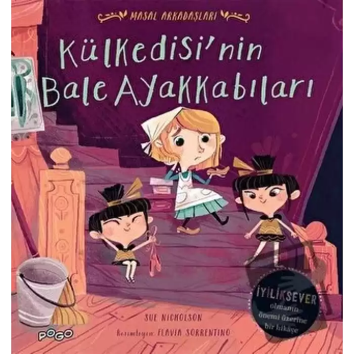 Külkedisinin Bale Ayakkabıları - Masal Arkadaşları