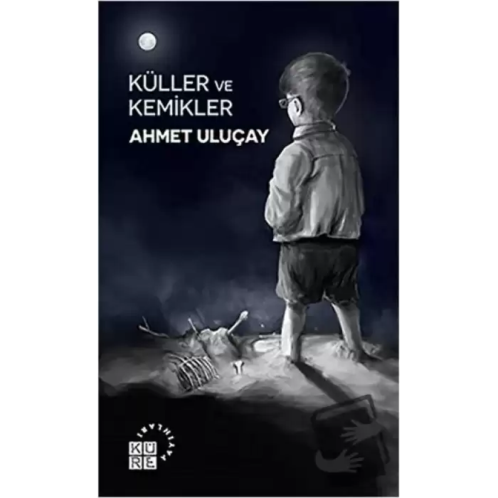 Küller ve Kemikler