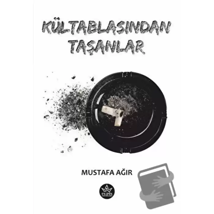 Kültablasından Taşanlar