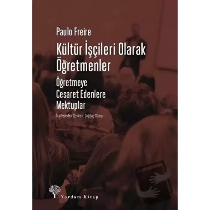 Kültür İşçileri Olarak Öğretmenler