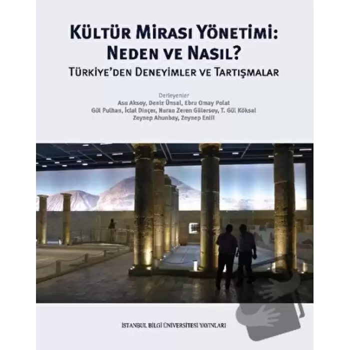 Kültür Mirası Yönetimi: Neden ve Nasıl?