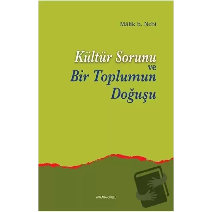 Kültür Sorunu ve Bir Toplumun Doğuşu