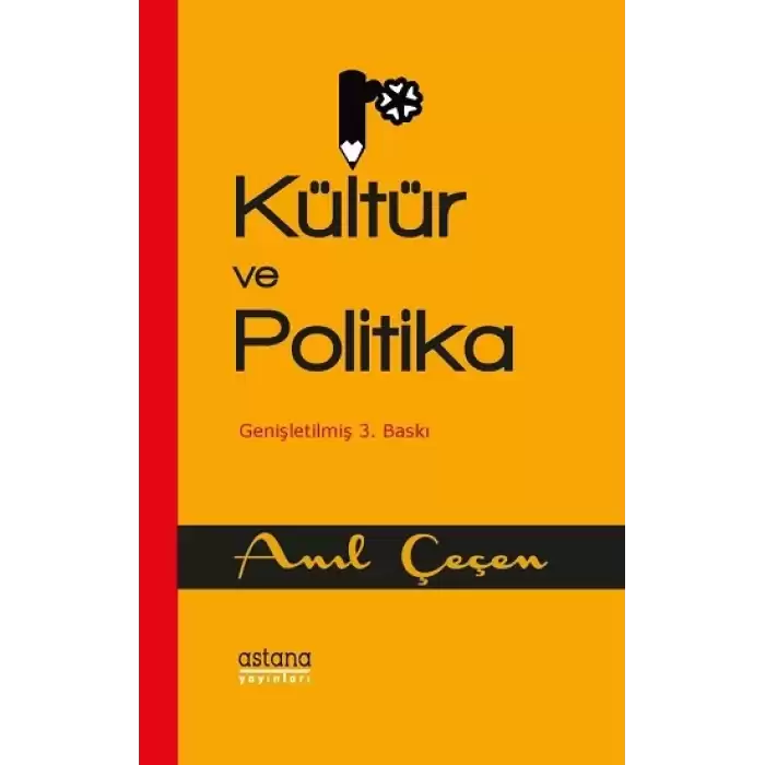 Kültür ve Politika ( Genişletilmiş Baskı )