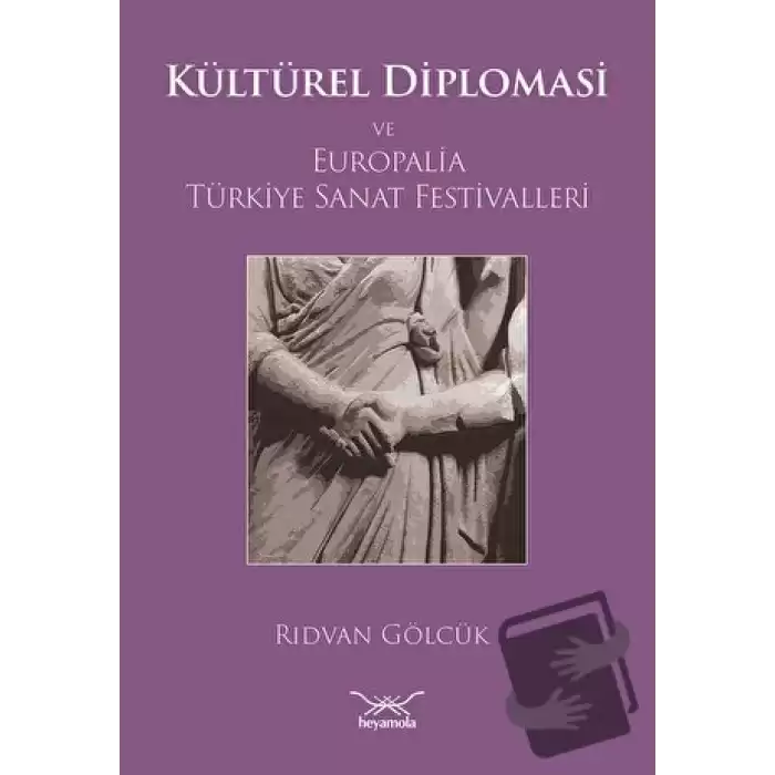 Kültürel Diplomasi ve Europalia Türkiye Sanat Festivalleri