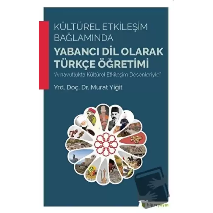 Kültürel Etkileşim Bağlamında Yabancı Dil Olarak Türkçe Öğretimi