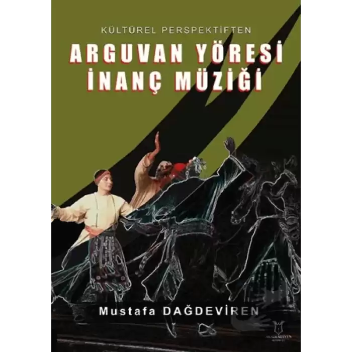 Kültürel Perspektiften Arguvan Yöresi İnanç Müziği