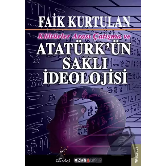 Kültürlerarası Çatışma ve Atatürkün Saklı İdeolojisi