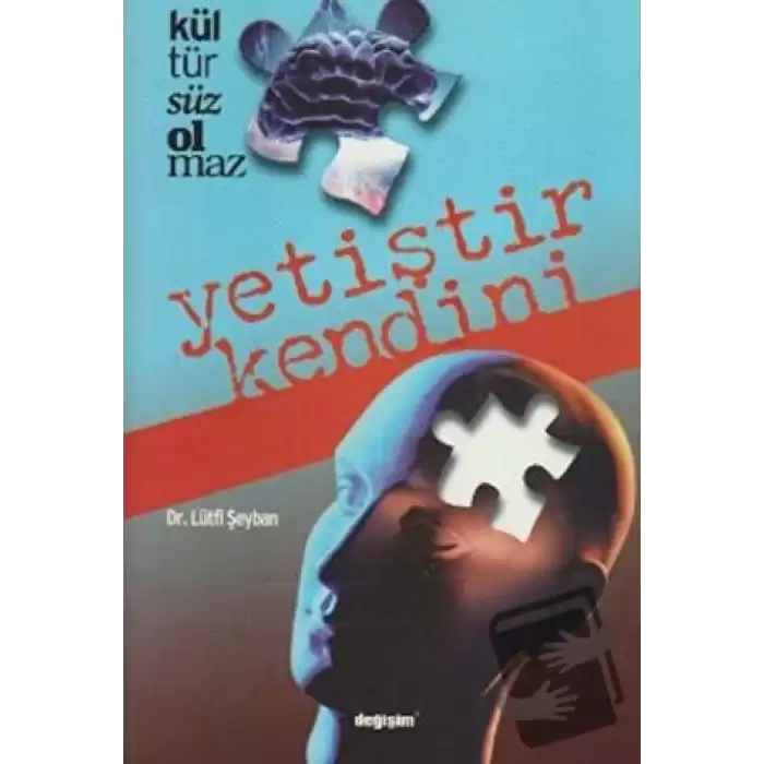 Kültürsüz Olmaz / Yetiştir Kendini