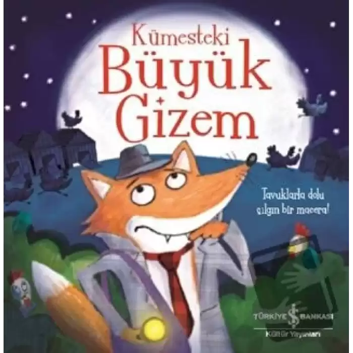 Kümesteki Büyük Gizem