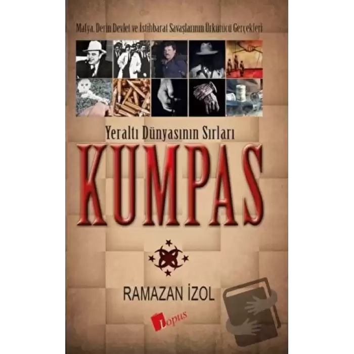 Kumpas - Yeraltı Dünyasının Sırları