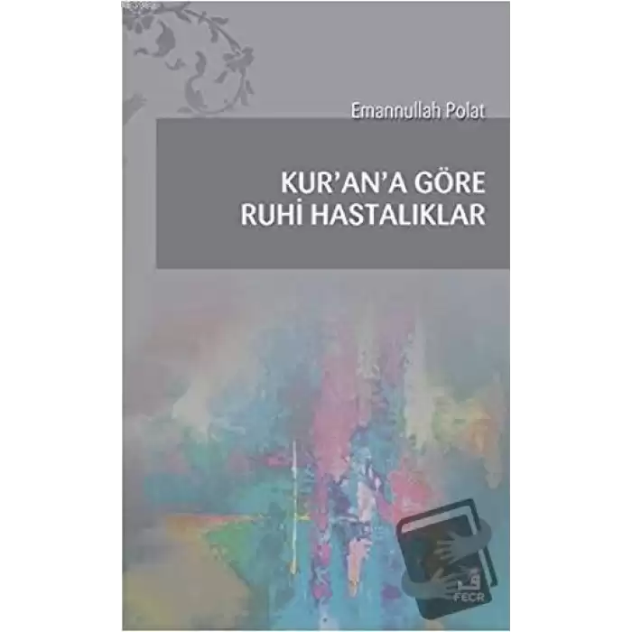 Kurana Göre Ruhi Hastalıklar